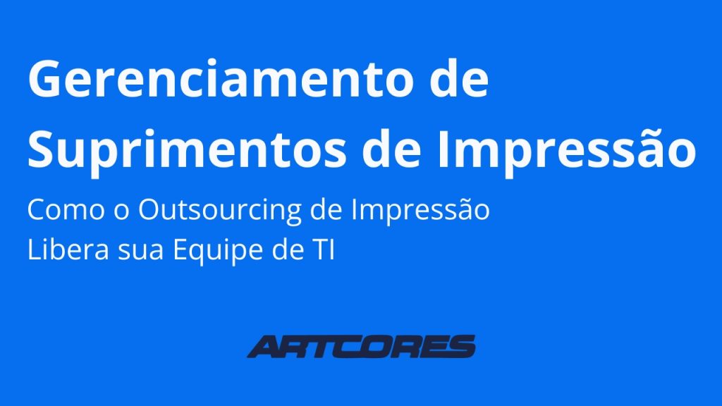 Gerenciamento de Suprimentos de Impressão