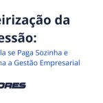 Terceirização da Impressão: Quando Ela se Paga Sozinha e Transforma a Gestão Empresarial